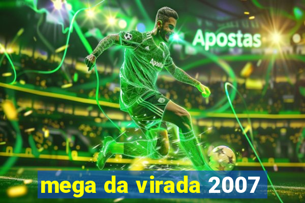 mega da virada 2007